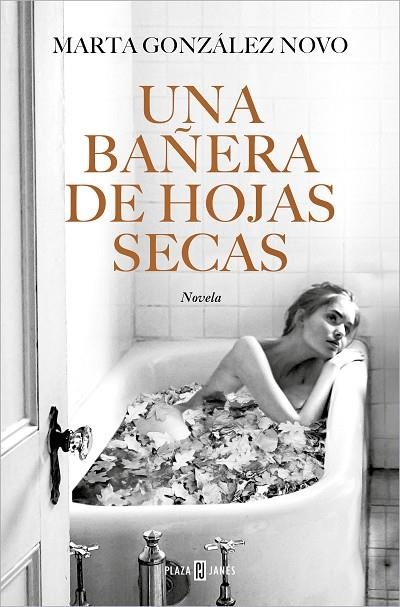 BAÑERA DE HOJAS SECAS,  UNA  | 9788401032271 | GONZÁLEZ NOVO, MARTA | Llibreria La Gralla | Llibreria online de Granollers