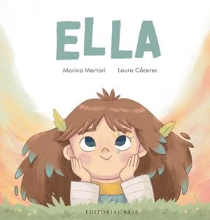 ELLA | 9788419007896 | MARTORI, MARINA/ CÀCERES, LAURA | Llibreria La Gralla | Librería online de Granollers