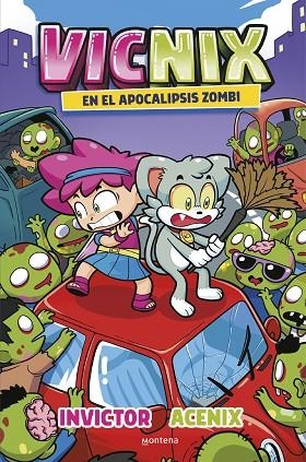 VICNIX EN EL APOCALIPSIS ZOMBI (INVICTOR Y ACENIX 5) | 9788419746528 | ACENIX ;  INVICTOR | Llibreria La Gralla | Librería online de Granollers