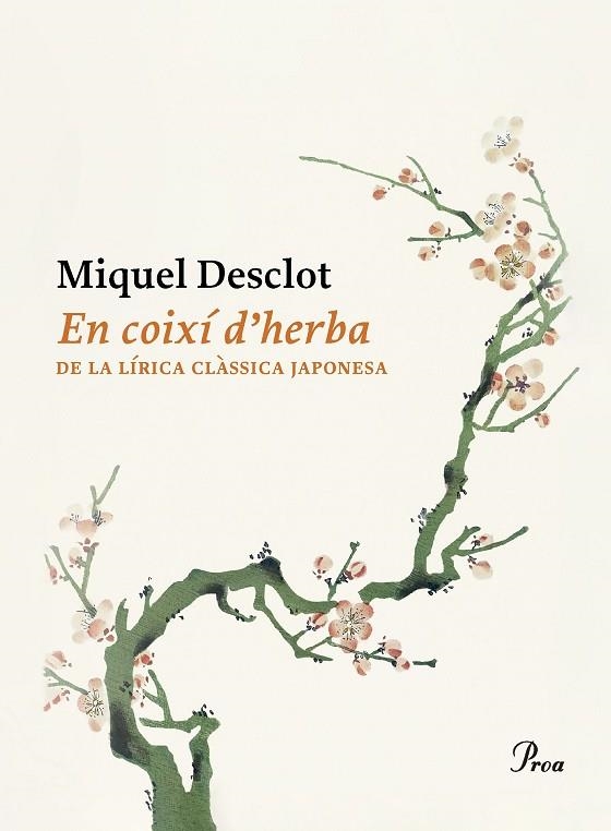 EN COIXÍ D'HERBA | 9788419657374 | DESCLOT, MIQUEL | Llibreria La Gralla | Librería online de Granollers