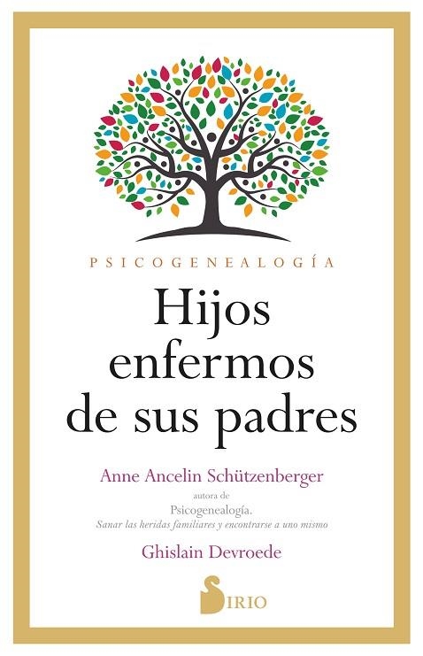 HIJOS ENFERMOS DE SUS PADRES | 9788419685407 | ANCELINE SCHÜTZENBERGER, ANNE ;  DEVROEDE, GHISLAIN | Llibreria La Gralla | Llibreria online de Granollers