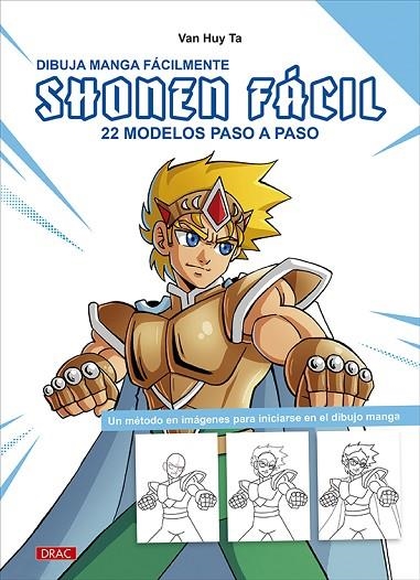 DIBUJA MANGA FÁCILMENTE. SHONEN FÁCIL | 9788498747546 | VAN HUY TA | Llibreria La Gralla | Llibreria online de Granollers