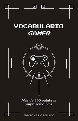 VOCABULARIO GAMER | 9788411720762 | YAZAR | Llibreria La Gralla | Librería online de Granollers