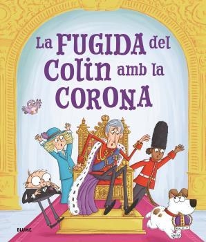 FUGIDA D'EN COLIN AMB LA CORONA, LA | 9788419785770 | SPARK, ROSALIND ; SMITH, IAN | Llibreria La Gralla | Librería online de Granollers