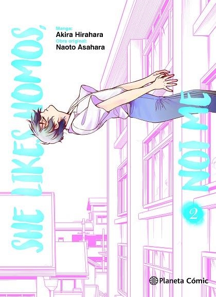 SHE LIKES HOMOS, NOT ME Nº 02/03 | 9788411128988 | ASAHARA, NAOTO ;  HIRAHARA, AKIRA | Llibreria La Gralla | Librería online de Granollers