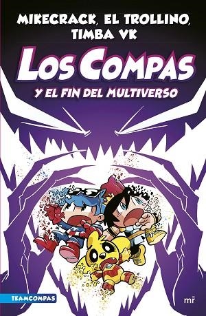COMPAS 10. LOS COMPAS Y EL FIN DEL MULTIVERSO | 9788427051454 | MIKECRACK, EL TROLLINO Y TIMBA VK | Llibreria La Gralla | Librería online de Granollers