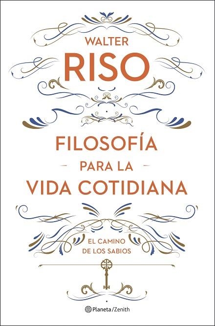 FILOSOFÍA PARA LA VIDA COTIDIANA | 9788408278085 | RISO, WALTER | Llibreria La Gralla | Librería online de Granollers