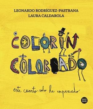 COLORÍN COLORADO | 9788408279303 | CALDAROLA, LAURA ;  RODRÍGUEZ-PASTRANA CALDAROLA, LEONARDO | Llibreria La Gralla | Llibreria online de Granollers