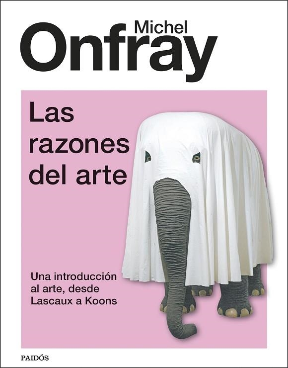 RAZONES DEL ARTE, LAS  | 9788449341601 | ONFRAY, MICHEL | Llibreria La Gralla | Llibreria online de Granollers