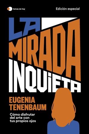 MIRADA INQUIETA, LA  (EDICIÓN ESPECIAL) | 9788419812100 | TENENBAUM, EUGENIA | Llibreria La Gralla | Llibreria online de Granollers