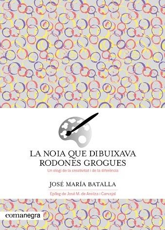 NOIA QUE DIBUIXAVA RODONES GROGUES, LA | 9788419590688 | BATALLA, JOSÉ MARÍA | Llibreria La Gralla | Librería online de Granollers