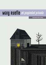 MI PROPIEDAD PRIVADA | 9788412739947 | RUEFLE, MARY | Llibreria La Gralla | Librería online de Granollers
