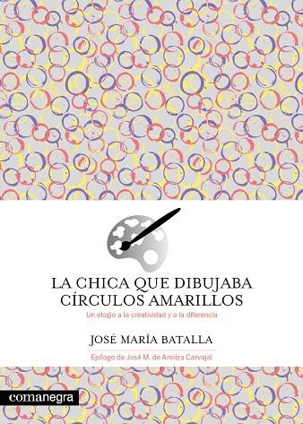 CHICA QUE DIBUJABA CÍRCULOS AMARILLOS, LA | 9788419590695 | BATALLA, JOSÉ MARÍA | Llibreria La Gralla | Librería online de Granollers