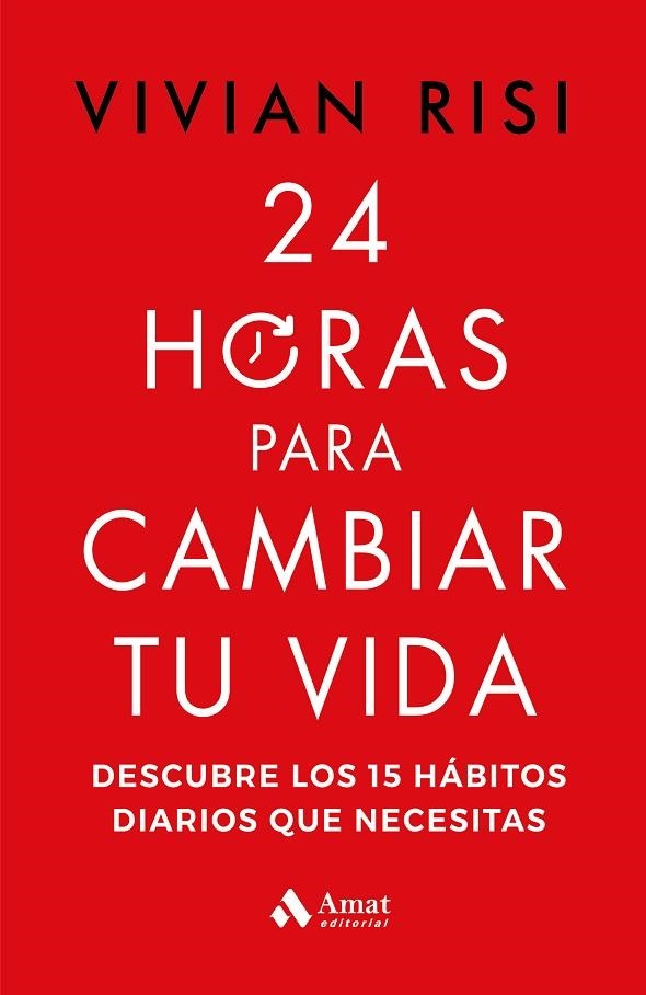24 HORAS PARA CAMBIAR TU VIDA | 9788419870063 | RISI, VIVIAN | Llibreria La Gralla | Librería online de Granollers
