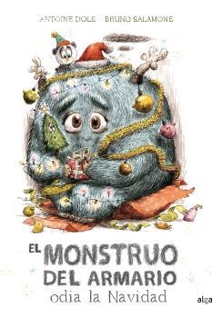 MONSTRUO DEL ARMARIO ODIA LA NAVIDAD, EL  | 9788491426752 | DOLE, ANTOINE  | Llibreria La Gralla | Llibreria online de Granollers