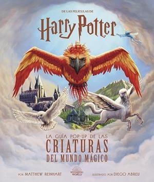 HARRY POTTER: LA GUIA POP-UP DE LAS CRIATURAS DEL MUNDO MAGICO | 9788467963861 | MATTHEW REINHART, KEVIN M, WILSON Y JODY REVE | Llibreria La Gralla | Llibreria online de Granollers