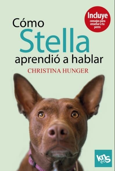 COMO STELLA APRENDIO A HABLAR | 9788412418545 | HUNGER,CHRISTINA | Llibreria La Gralla | Librería online de Granollers