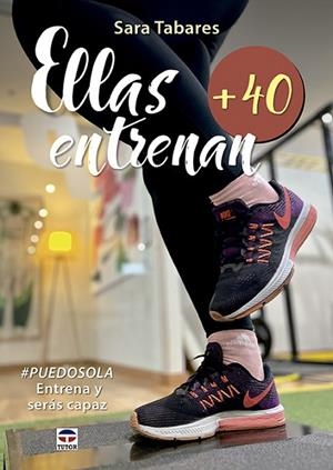 ELLAS ENTRENAN +40 | 9788418655258 | TABARES, SARA | Llibreria La Gralla | Librería online de Granollers