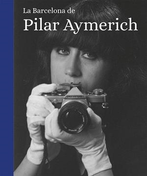 BARCELONA DE PILAR AYMERICH, LA | 9788419590565 | AYMERICH, PILAR | Llibreria La Gralla | Librería online de Granollers