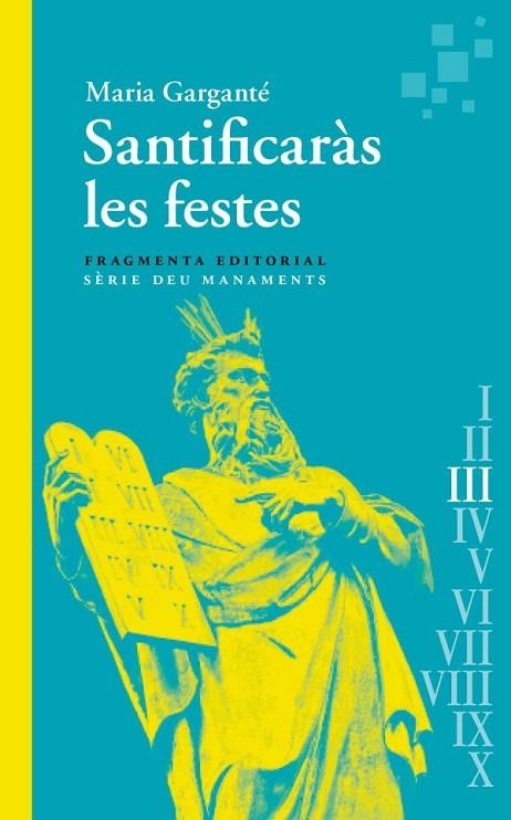 SANTIFICARÀS LES FESTES | 9788417796976 | GARGANTÉ, MARIA | Llibreria La Gralla | Llibreria online de Granollers