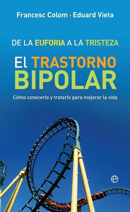 DE LA EUFORIA A LA TRISTEZA | 9788491647287 | COLOM, FRANCESC / VIETA, EDUARD | Llibreria La Gralla | Llibreria online de Granollers