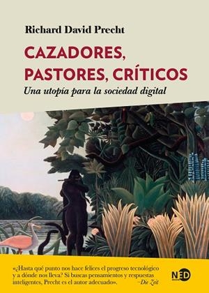 CAZADORES, PASTORES, CRÍTICOS | 9788418273643 | PRECHT, RICHARD DAVID | Llibreria La Gralla | Librería online de Granollers