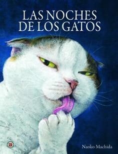 NOCHES DE LOS GATOS, LAS | 9788446054467 | MACHIDA, NAOKO | Llibreria La Gralla | Librería online de Granollers