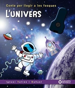 UNIVERS, L' | 9788448960216 | VALIOS, IGNASI | Llibreria La Gralla | Librería online de Granollers