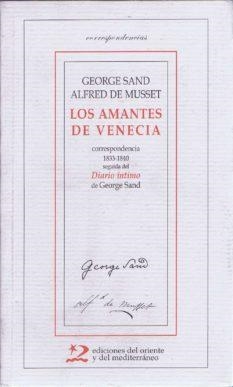 AMANTES DE VENECIA, LOS / DIARIO INTIMO DE GEORGE SAND | 9788487198731 | SAND, GEORGE / MUSSET, ALFRED DE | Llibreria La Gralla | Llibreria online de Granollers