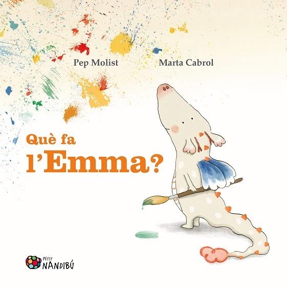 QUÈ FA L'EMMA? | 9788413034966 | MOLIST SADURNÍ, PEP ;  CABROL ESPINAL, MARTA | Llibreria La Gralla | Librería online de Granollers