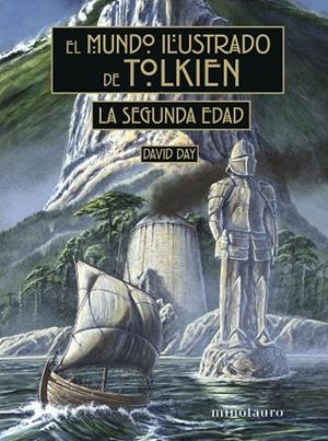 SEGUNDA EDAD, LA EL MUNDO ILUSTRADO DE TOLKIEN: LA | 9788445015674 | DAY, DAVID | Llibreria La Gralla | Librería online de Granollers