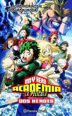 MY HERO ACADEMIA: DOS HÉROES ANIME COMIC | 9788411408585 | HORIKOSHI, KOHEI | Llibreria La Gralla | Llibreria online de Granollers