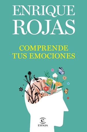 COMPRENDE TUS EMOCIONES | 9788467071238 | ROJAS, ENRIQUE | Llibreria La Gralla | Librería online de Granollers