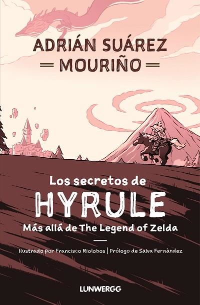 SECRETOS DE HYRULE, LOS | 9788419875112 | SUÁREZ MOURIÑO, ADRIÁN | Llibreria La Gralla | Librería online de Granollers