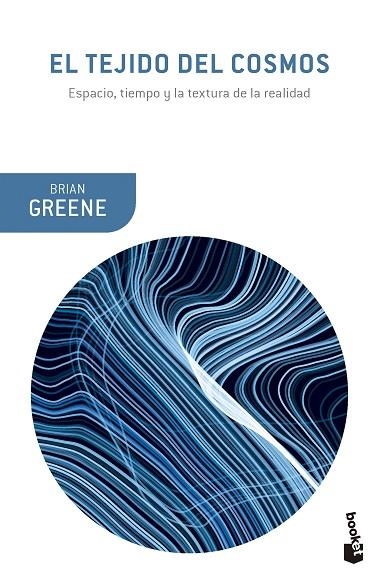 TEJIDO DEL COSMOS, EL | 9788408279365 | GREENE, BRIAN | Llibreria La Gralla | Librería online de Granollers