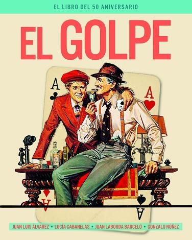 GOLPE, EL  EL LIBRO DEL 50 ANIVERSARIO | 9788418181740 | VVAA | Llibreria La Gralla | Librería online de Granollers