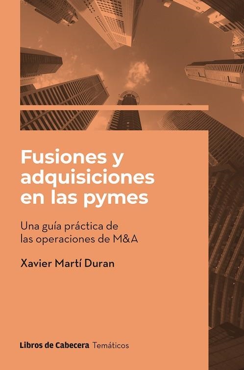 FUSIONES Y ADQUISICIONES EN LAS PYMES | 9788412751024 | MARTÍ DURAN, XAVIER | Llibreria La Gralla | Librería online de Granollers