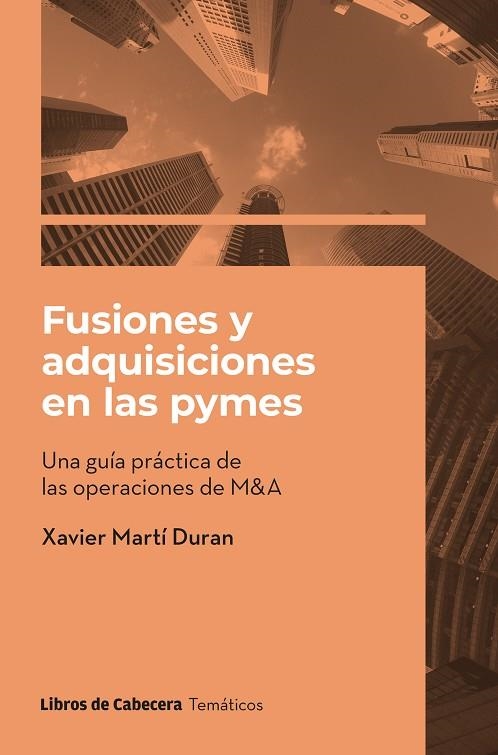 FUSIONES Y ADQUISICIONES EN LAS PYMES | 9788412751024 | MARTÍ DURAN, XAVIER | Llibreria La Gralla | Llibreria online de Granollers