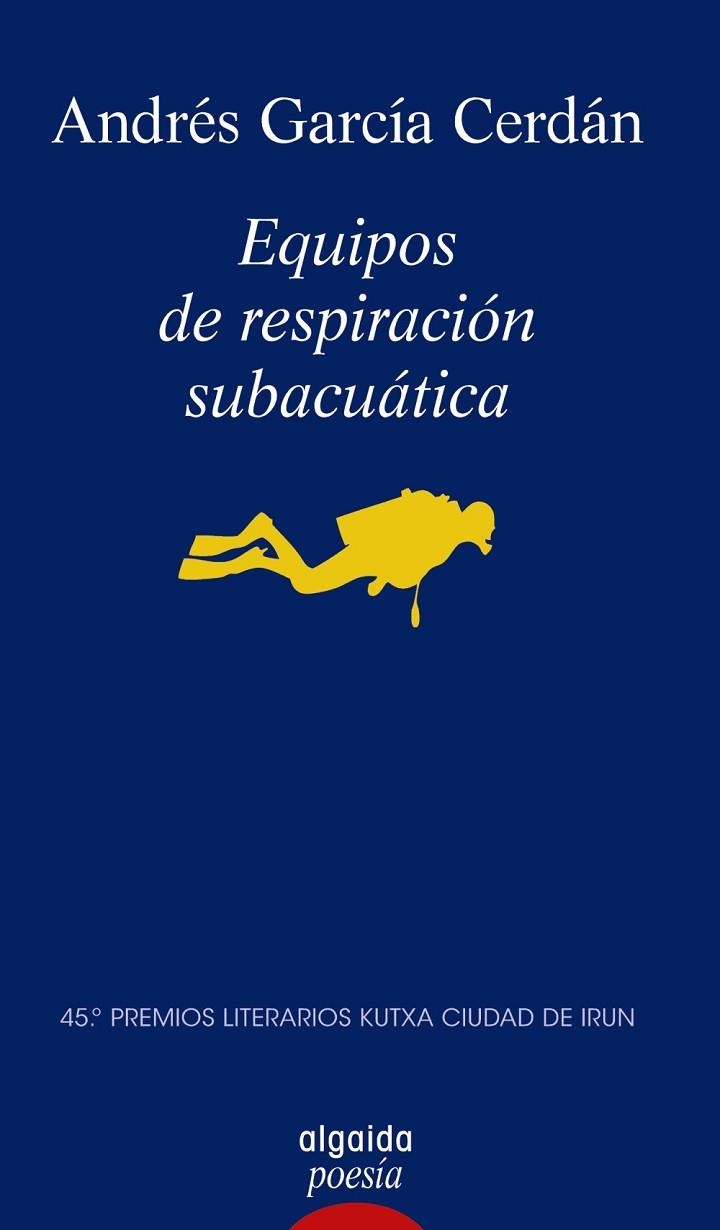 EQUIPOS DE RESPIRACIÓN SUBACUÁTICA | 9788491898771 | GARCÍA CERDÁN, ANDRÉS | Llibreria La Gralla | Llibreria online de Granollers
