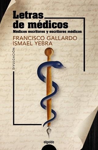 LETRAS DE MÉDICOS | 9788491898856 | GALLARDO, FRANCISCO ; YEBRA, ISMAEL | Llibreria La Gralla | Llibreria online de Granollers