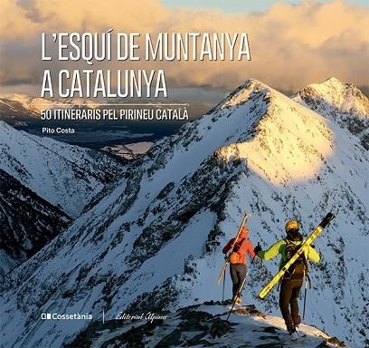 ESQUÍ DE MUNTANYA A CATALUNYA, L'  | 9788413563237 | COSTA I SERNA, PITO | Llibreria La Gralla | Llibreria online de Granollers