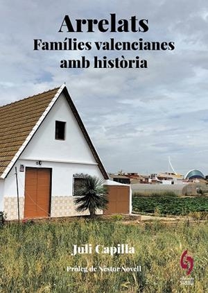 ARRELATS. PAÍS VALENCIÀ | 9788412730838 | CAPILLA, JULI | Llibreria La Gralla | Llibreria online de Granollers