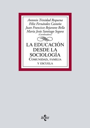 EDUCACIÓN DESDE LA SOCIOLOGÍA, LA | 9788430983100 | TRINIDAD REQUENA, ANTONIO / ÁLVAREZ DE SOTOMAYOR, ALBERTO / BECERRIL RUIZ, DIEGO / BEJARANO BELLA, J | Llibreria La Gralla | Llibreria online de Granollers