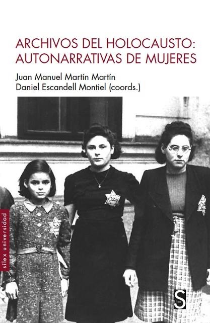 ARCHIVOS DEL HOLOCAUSTO | 9788419077011 | ESCANDELL MONTIEL, DANIEL / MARTÍN MARTÍN, JUAN MANUEL | Llibreria La Gralla | Librería online de Granollers