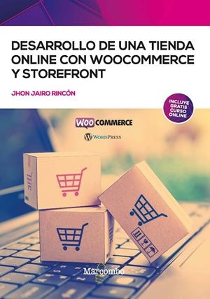 DESARROLLO DE UNA TIENDA ONLINE CON WOOCOMMERCE Y STOREFRONT | 9788426736123 | RINCÓN, JHON JAIRO | Llibreria La Gralla | Llibreria online de Granollers