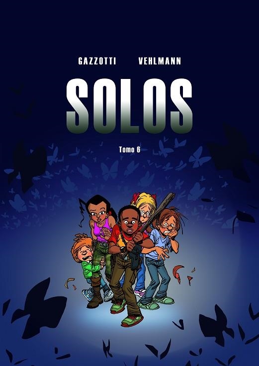 SOLOS 6 | 9788418266089 | VEHLMANN, FABIEN / GAZZOTTI, BRUNO | Llibreria La Gralla | Librería online de Granollers