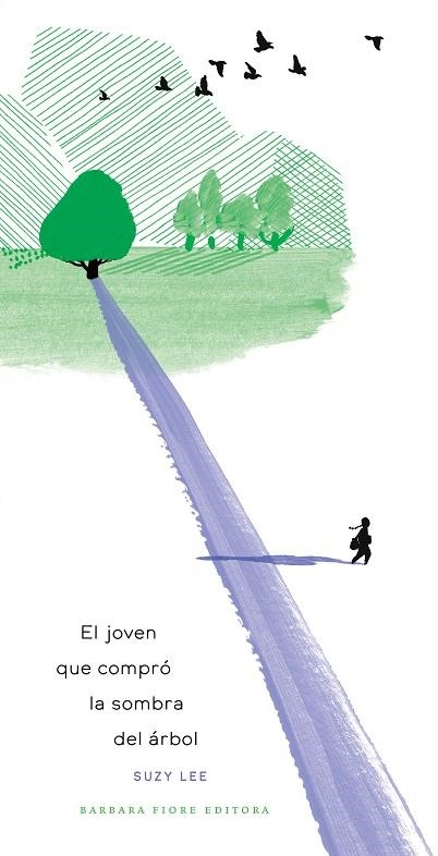 JOVEN QUE COMPRÓ LA SOMBRA DEL ÁRBOL, EL | 9788416985630 | LEE, SUZY | Llibreria La Gralla | Librería online de Granollers