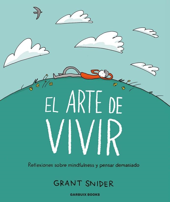 ARTE DE VIVIR, EL | 9788419393142 | SNIDER, GRANT | Llibreria La Gralla | Llibreria online de Granollers