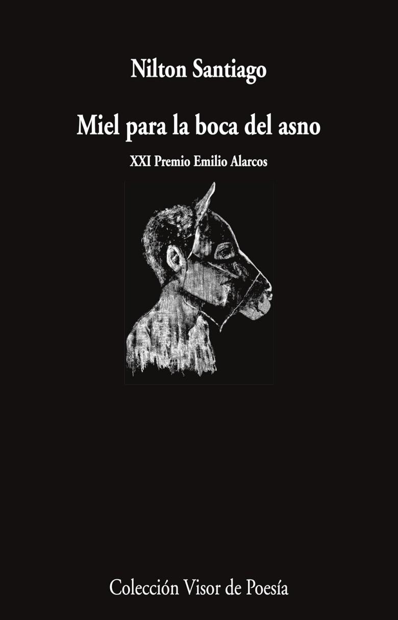 MIEL PARA LA BOCA DEL ASNO | 9788498955064 | SANTIAGO, NILTON | Llibreria La Gralla | Llibreria online de Granollers