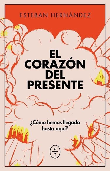 CORAZÓN DEL PRESENTE, EL | 9788412709070 | HERNANDEZ, ESTEBAN | Llibreria La Gralla | Librería online de Granollers